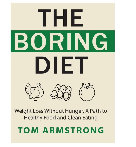 The Boring Diet Weight Loss Without Hunger review