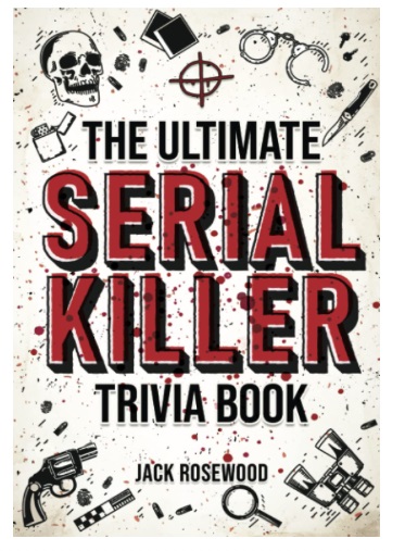 The Ultimate Serial Killer Trivia Book review