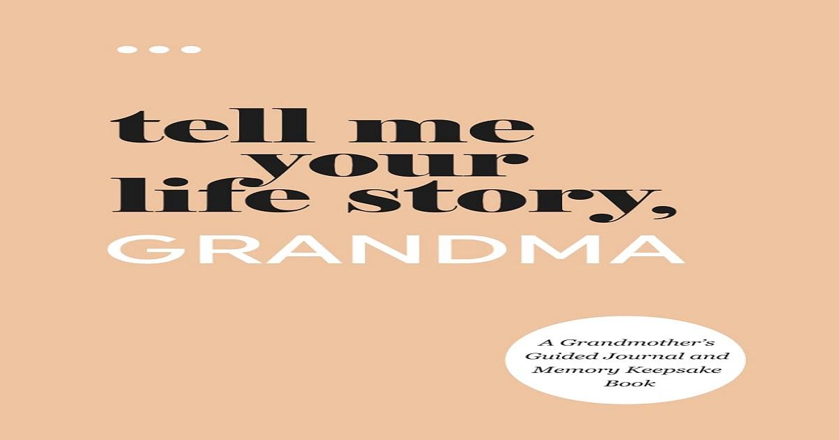 Tell Me Your Life Story, Grandma. Trendy & Modern store